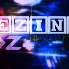NEVER MIND