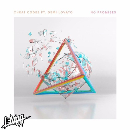 No Promises (L3vra Bootleg) FREE DL