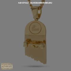 Mo Stylez - Skateboard P (Remix)(Mo Mondays)