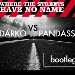 U2 - Where The Streets Have No Name ( Darko VS Pandass Tribal Bootleg ) FREE DOWNLOAD