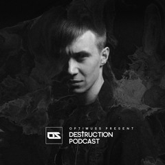 Optimuss - Destruction Podcast #008