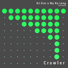 DJ Zinc x My Nu Leng - Crawler