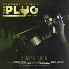 Thwenny Twenny - The Plug