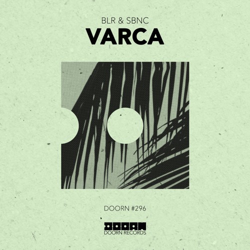 BLR & SBNC - Varca [OUT NOW]