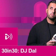 DJ DAL - 30 in 30 Mix - Live on BBC Asian Network