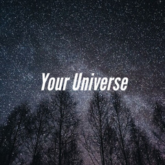Your Universe