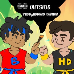 Outside (Prod. Hobbes Duende)