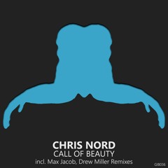 GIB036 : Chris Nord - Call Of Beauty (Max Jacob Remix)