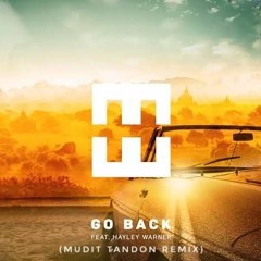 Hedegaard - Go Back (Mudit Tandon Remix)