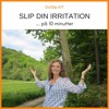 Givslip Kit Slip Din Irritation På 10 Minutter Mp3