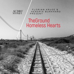 TheGround (Florian Kruse, Hendrik Burkhard)  - Homeless Hearts (Ruede Hagelstein Remix)