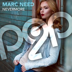 Marc Need - Nevermore (TobiMorrow Remix)