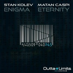 Stan Kolev, Matan Caspi - Enigma (Original Mix) [Outta Limits Recordings]