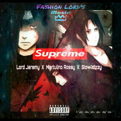 Fashion Lord's - Supreme(Prod:Tow Fresh)