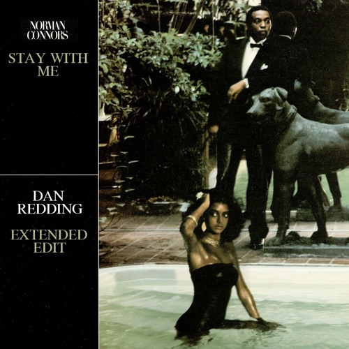 Norman Connors - Stay With Me (Dan Redding Extended Edit) [FREE DOWNLOAD]