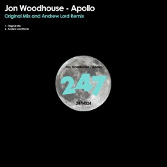 247H024 : Jon Woodhouse - Apollo (Original Mix)