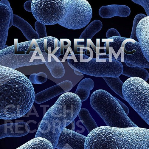Laurent C - Akadem- Original Mix - CLATCH RECORDS 050