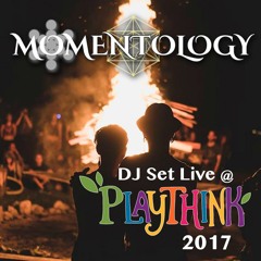 Momentology (Live Dj Set) At PlayThink Festival 2017