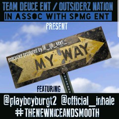 "MY WAY" PLAYBOY BURG FEAT. INHALE