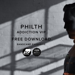 Philth - Addiction VIP