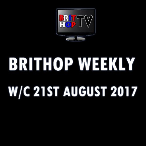 BritHop Weekly: W/C 21st August 2017