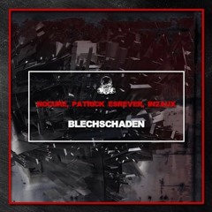 NoCure, Patrick Esrever, In2AUX - Blechschaden (exploSpirit Remix) [Sons Of Techno] Cut