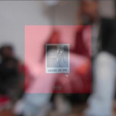 Heard Of Me(Prod. by CorMill)