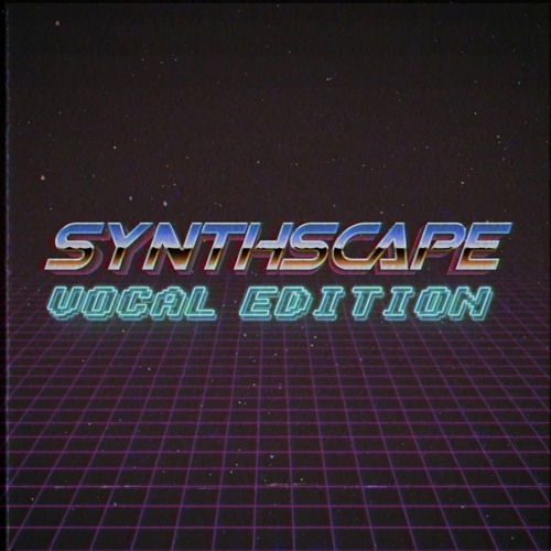 Synthscape Vocal Edition . Synthwave Singalongs