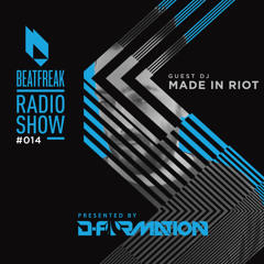 Beatfreak Radio Show By D-Formation #014 guest Made In Riot