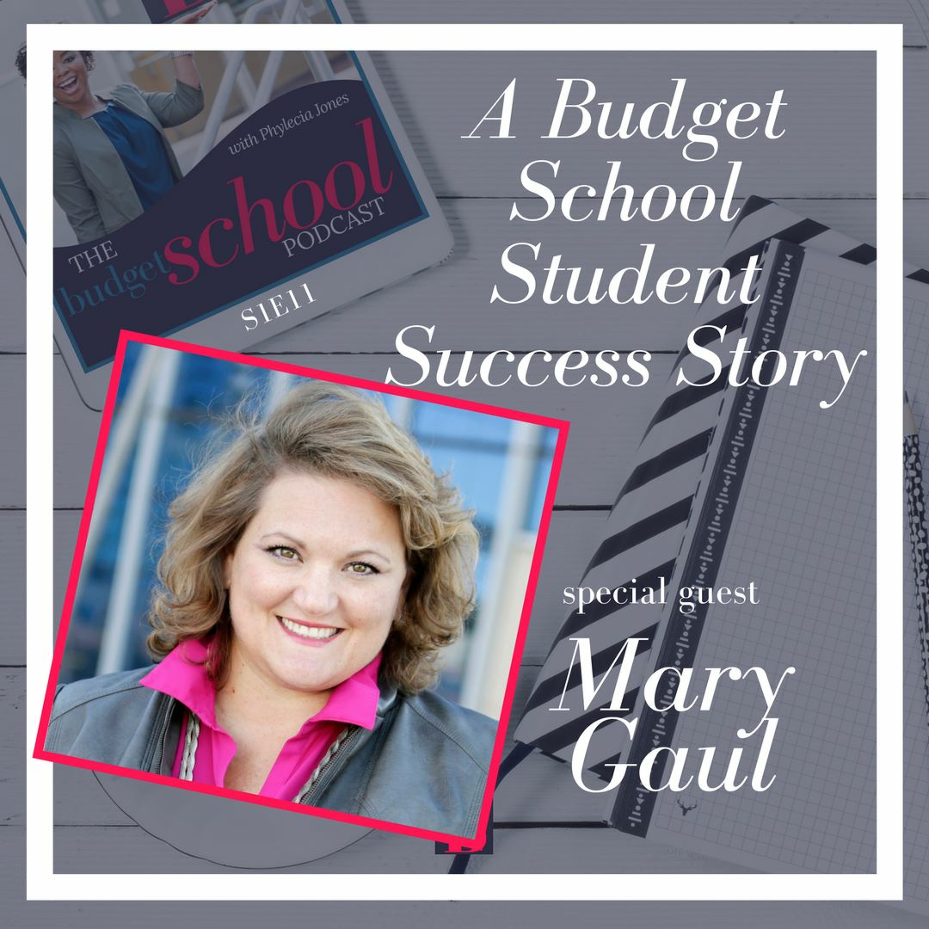 S1E11: A Budget School Success Story with Mary Gaul episode artwork