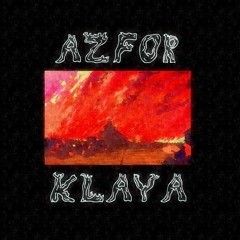 Azfor - Klaya (Original Mix) [Terror Nation Exclusive]