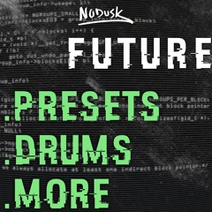FUTURE PRESETS, DRUMS, & MORE(Free Sample & Preset Pack)