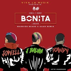 Jowell & Randy ft. J Balvin - Bonita (Warrior Bears & Aaar Remix)