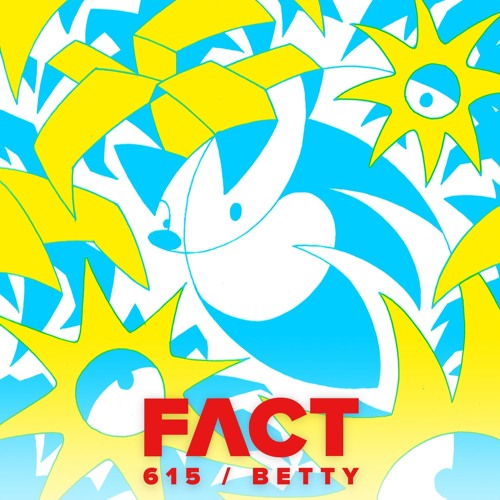 FACT mix 615 - Betty (Aug '17)