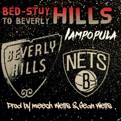 "BED-STUY 2 BEVERLY HILLS"