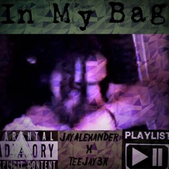 In My Bag (feat. TeeJay3k)