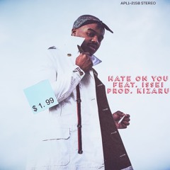 Hate On You feat. Issei prod. Hypemastersound