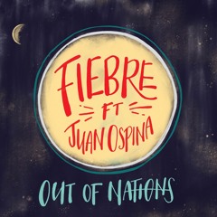 Fiebre ft. Juan Ospina