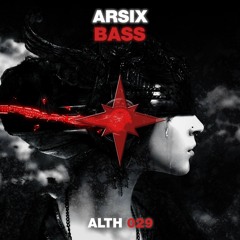 ARSIX - Bass [OUT NOW!]