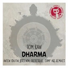 Tom Rain - Dharma (Grotesque Remix)