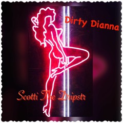 Dirty Dianna (prod. by $lump Davinci)(unmastered)
