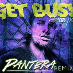Get Busy (Pantera Remix)