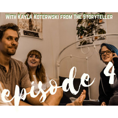 Episode 4: w/ The Storyteller Media
