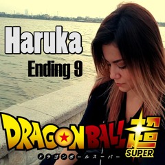 Dragon Ball Super Ending 9 - Haruka -【Cover Español】