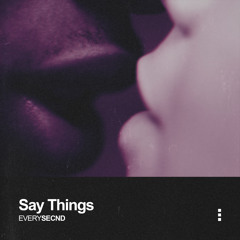 Say Things