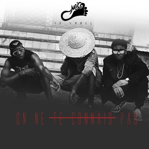 Ly Flo * Joel Ewolo * Tam Sir - On Ne Te Connais Pas (#OTCP)Prod By Tam Sir