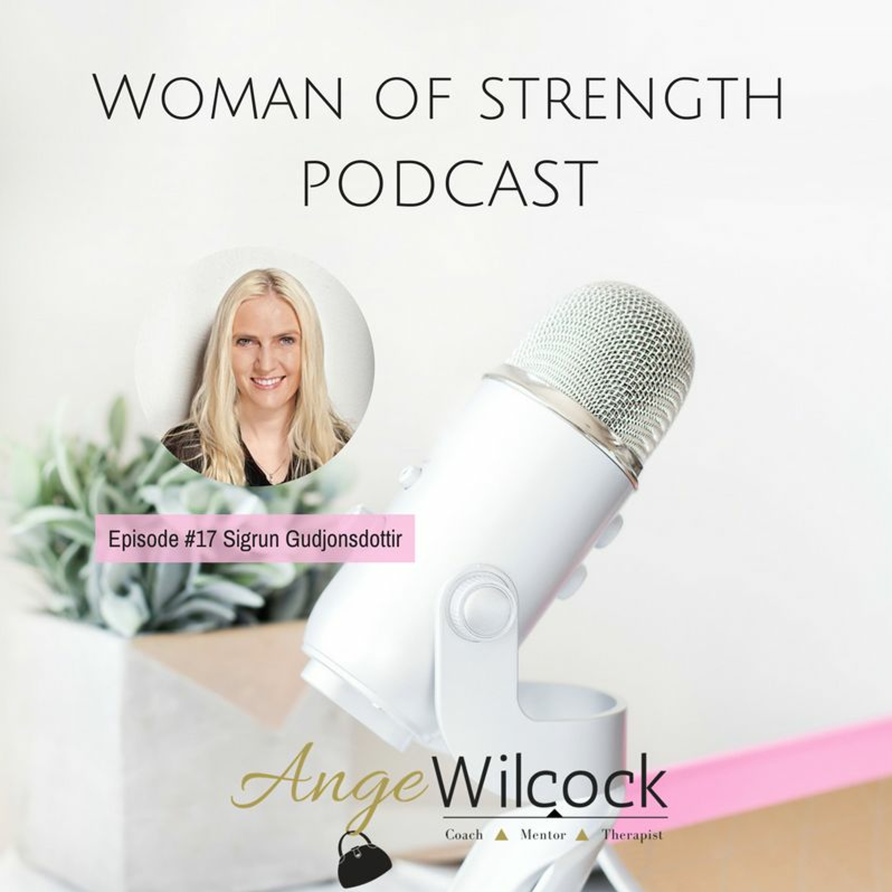 Woman of Strength Podcast