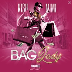 Nish & Mimi- Bag Lady