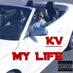 KV - MY LIFE