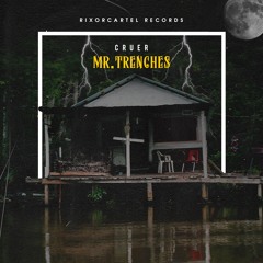 Mr. Trenches